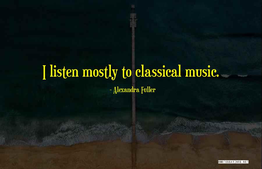 Kala Utsav Quotes By Alexandra Fuller Kala Utsav Quotes By Alexandra Fuller