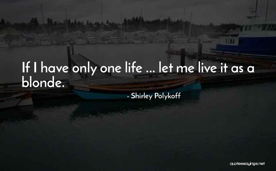 Kalabala Wennepa Quotes By Shirley Polykoff Kalabala Wennepa Quotes By Shirley Polykoff