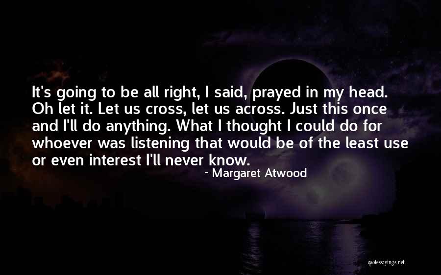 Kalaban Quotes By Margaret Atwood Kalaban Quotes By Margaret Atwood