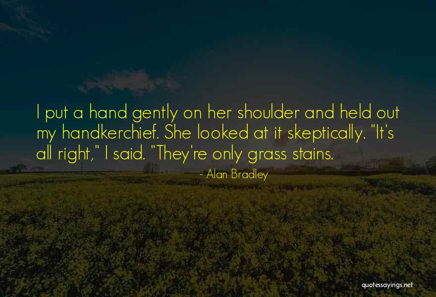 Kalabhavan Shajon Quotes By Alan Bradley Kalabhavan Shajon Quotes By Alan Bradley