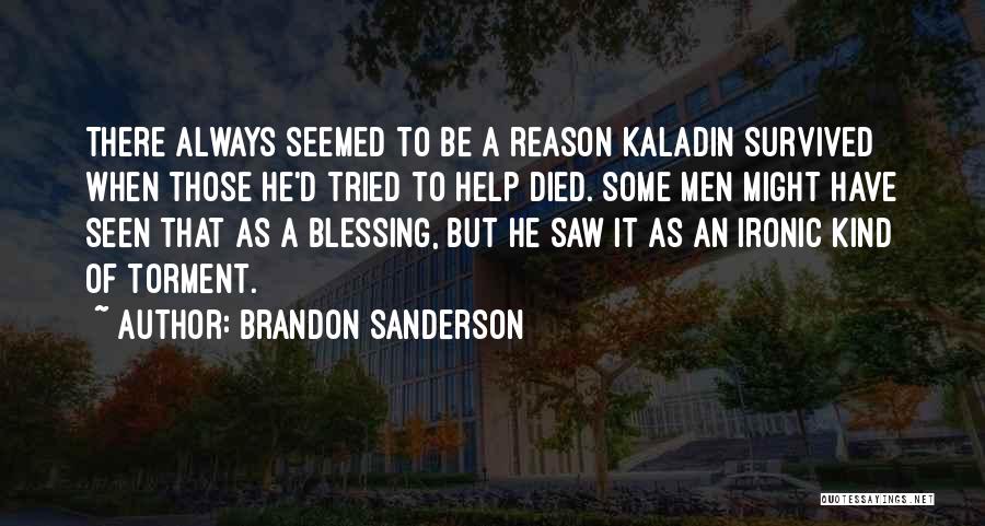 Kaladin Quotes By Brandon Sanderson