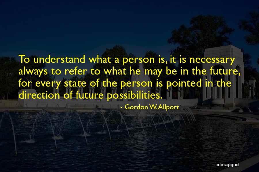 Kalafate Quotes By Gordon W. Allport