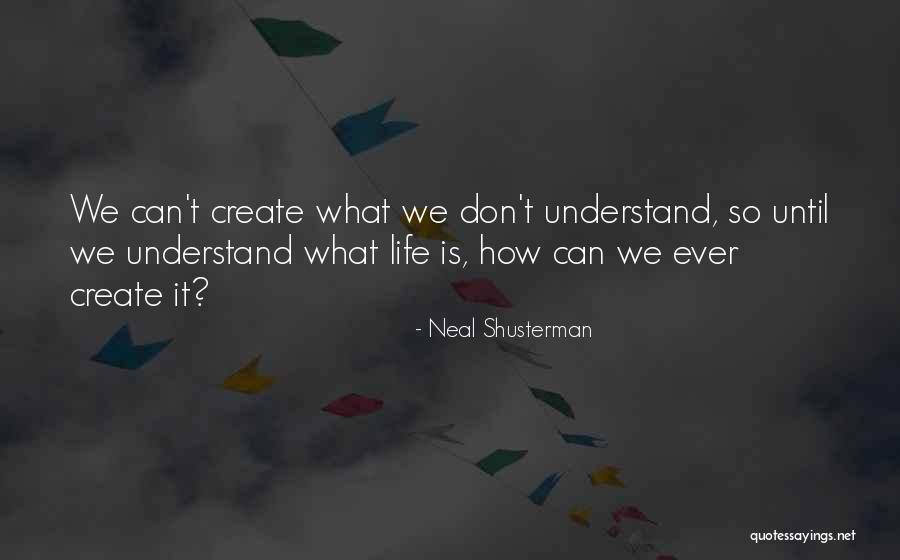 Kalairajan Quotes By Neal Shusterman Kalairajan Quotes By Neal Shusterman