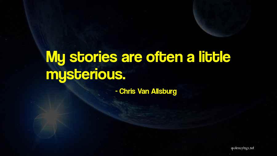 Kalamazoo College Quotes By Chris Van Allsburg Kalamazoo College Quotes By Chris Van Allsburg