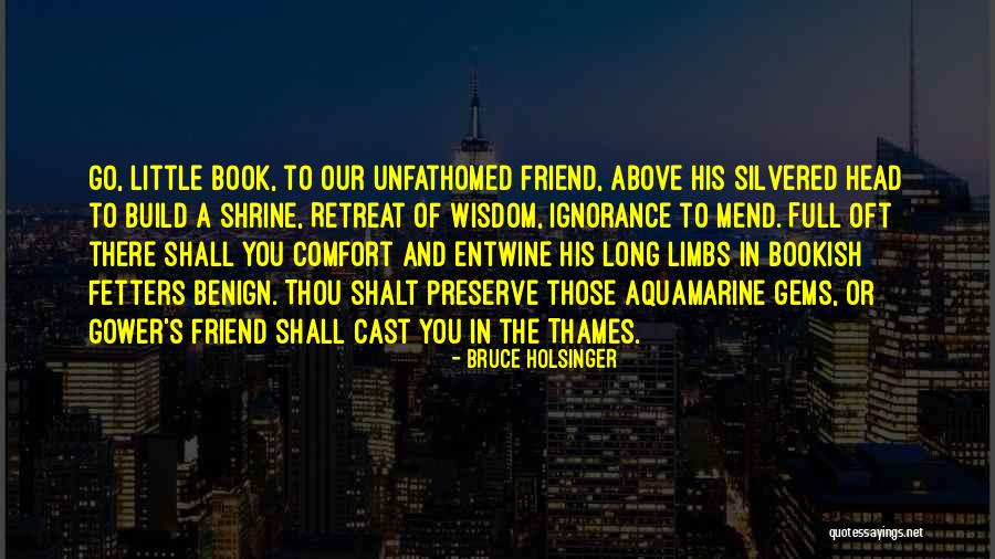 Kalamboki Quotes By Bruce Holsinger Kalamboki Quotes By Bruce Holsinger