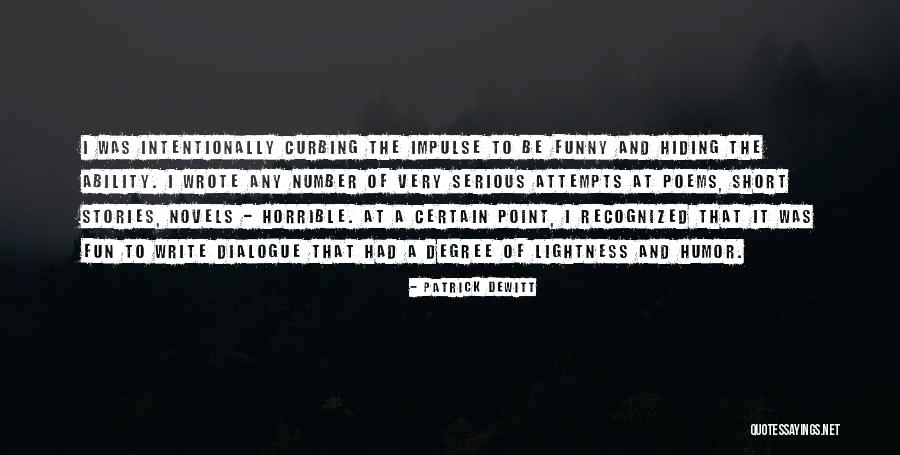 Kalamnan Ng Quotes By Patrick DeWitt Kalamnan Ng Quotes By Patrick DeWitt