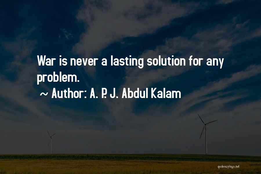 Kalam's Quotes By A. P. J. Abdul Kalam