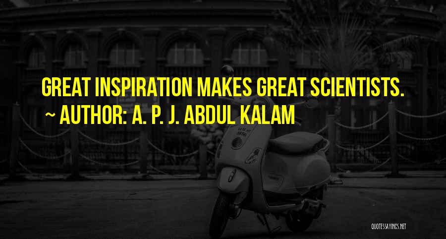 Kalam's Quotes By A. P. J. Abdul Kalam