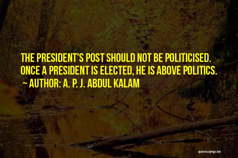 Kalam's Quotes By A. P. J. Abdul Kalam
