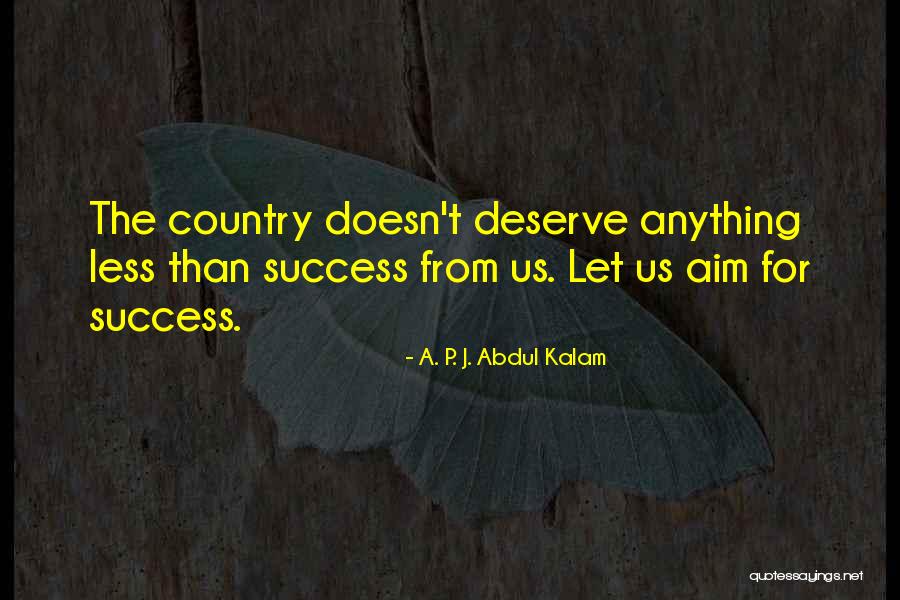 Kalam's Quotes By A. P. J. Abdul Kalam