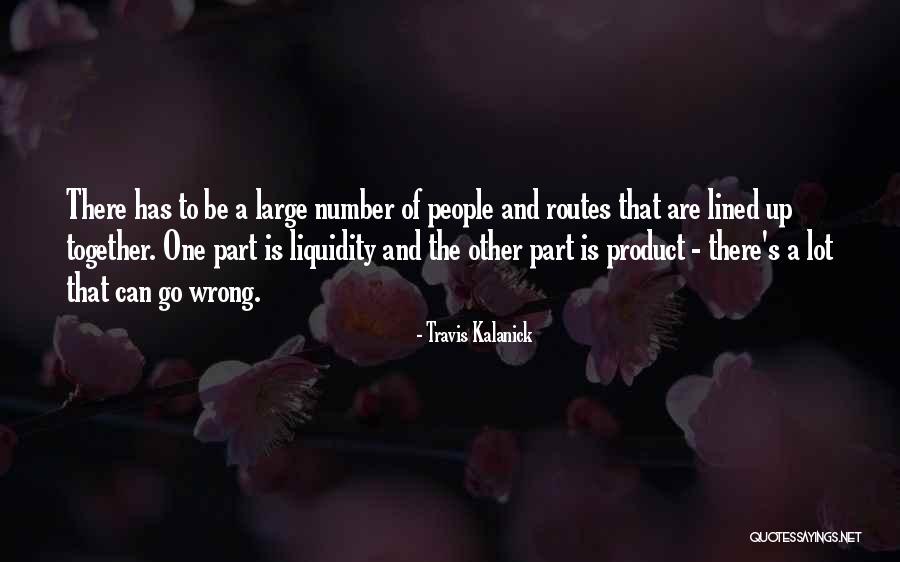 Kalanick Quotes By Travis Kalanick Kalanick Quotes By Travis Kalanick