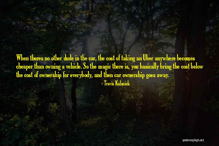 Kalanick Quotes By Travis Kalanick Kalanick Quotes By Travis Kalanick