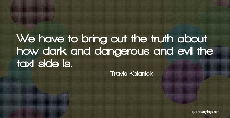 Kalanick Quotes By Travis Kalanick Kalanick Quotes By Travis Kalanick