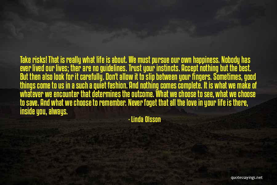 Kalanne Quotes By Linda Olsson Kalanne Quotes By Linda Olsson