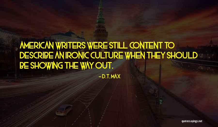 Kalannie Quotes By D.T. Max Kalannie Quotes By D.T. Max