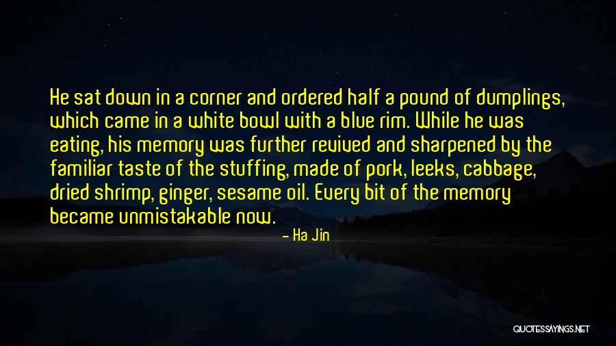 Kalantar Meunier Quotes By Ha Jin Kalantar Meunier Quotes By Ha Jin