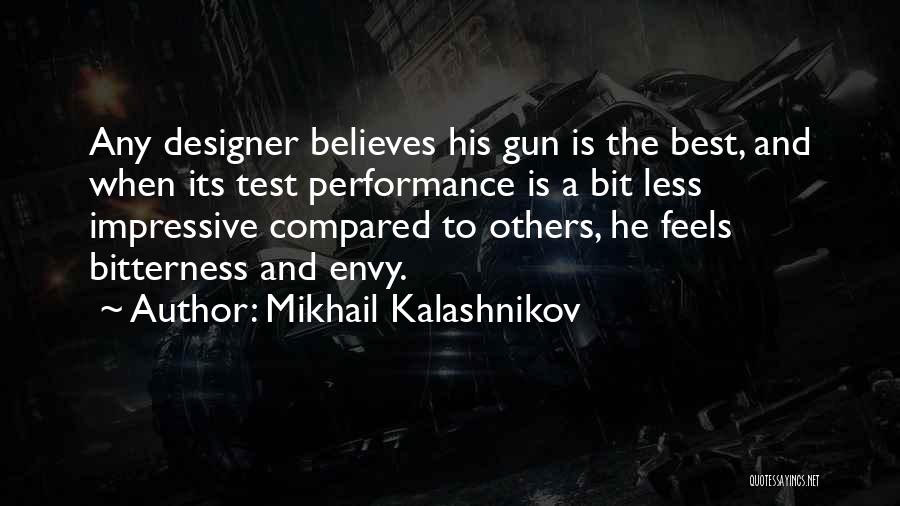 Kalashnikov Mikhail Quotes By Mikhail Kalashnikov