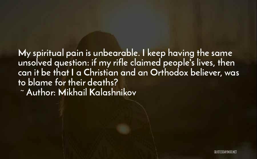 Kalashnikov Mikhail Quotes By Mikhail Kalashnikov