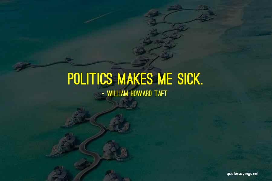Kalatzis Mix Quotes By William Howard Taft