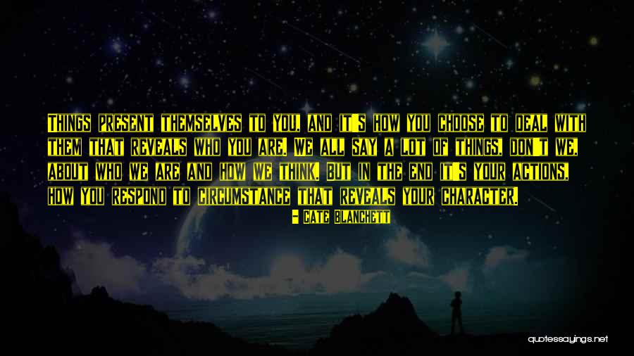 Kalayna Kincaid Quotes By Cate Blanchett Kalayna Kincaid Quotes By Cate Blanchett