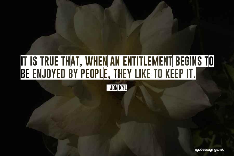 Kalayna Kincaid Quotes By Jon Kyl Kalayna Kincaid Quotes By Jon Kyl