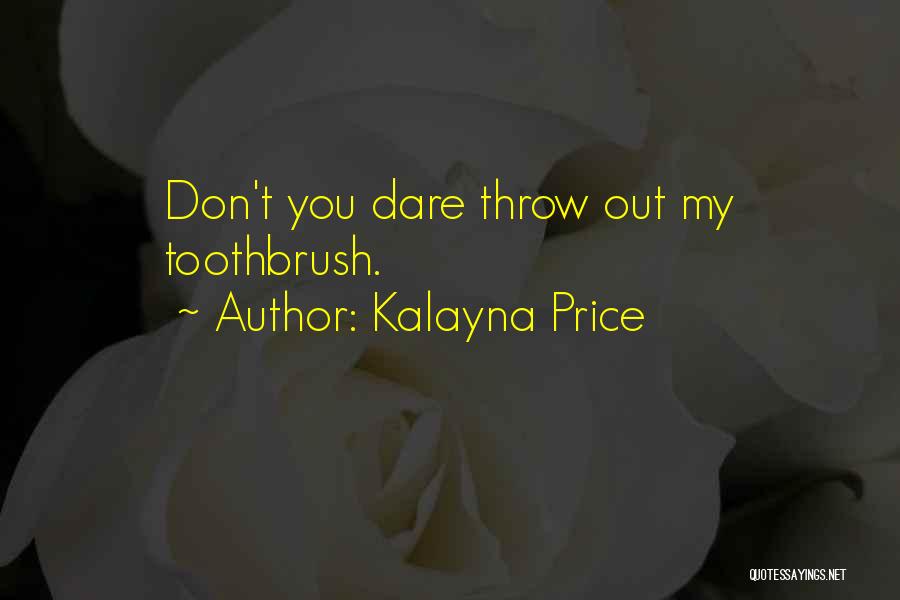 Kalayna Price Quotes 1529981