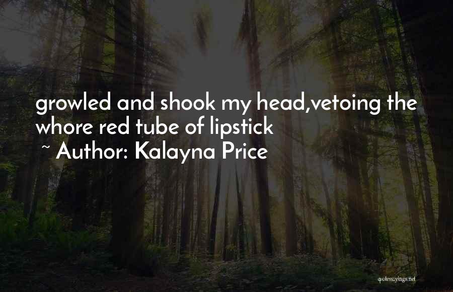 Kalayna Price Quotes 721078