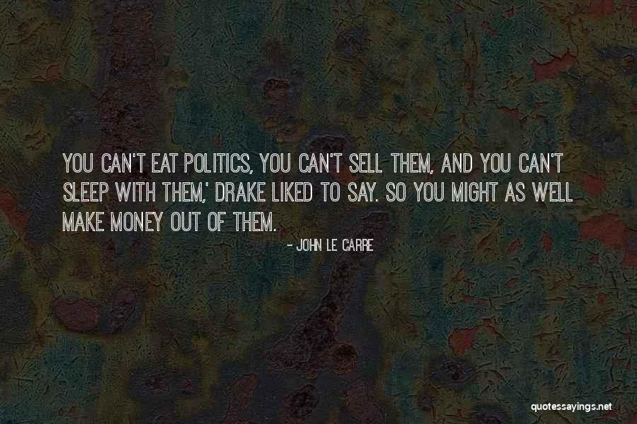 Kalbe Career Quotes By John Le Carre Kalbe Career Quotes By John Le Carre