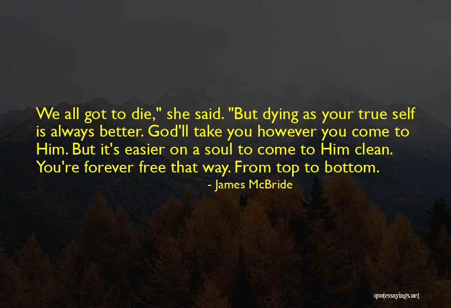 Kalbimi Kirdin Quotes By James McBride Kalbimi Kirdin Quotes By James McBride