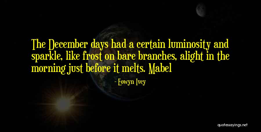 Kalbimin Tek Quotes By Eowyn Ivey Kalbimin Tek Quotes By Eowyn Ivey