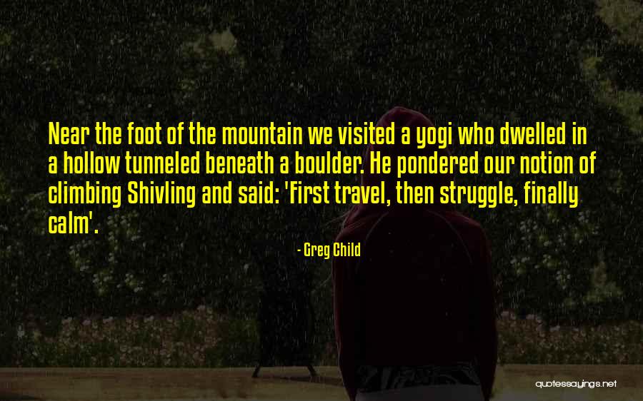 Kalbimin Tek Quotes By Greg Child Kalbimin Tek Quotes By Greg Child