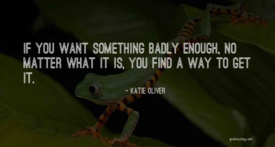 Kalbine S Rg N Quotes By Katie Oliver Kalbine S Rg N Quotes By Katie Oliver