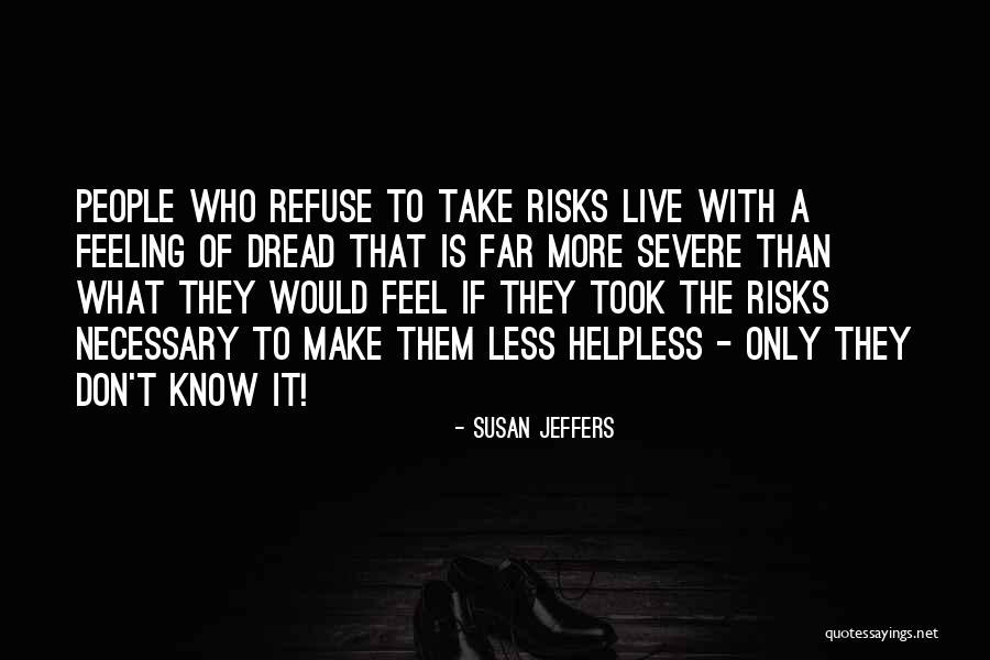 Kalbinin Guzelligi Quotes By Susan Jeffers Kalbinin Guzelligi Quotes By Susan Jeffers
