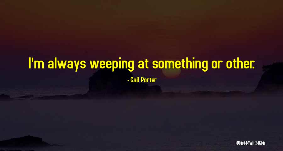 Kalbm Alev Quotes By Gail Porter Kalbm Alev Quotes By Gail Porter