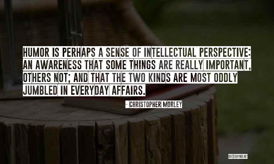 Kaldenbergs Pbs Quotes By Christopher Morley Kaldenbergs Pbs Quotes By Christopher Morley