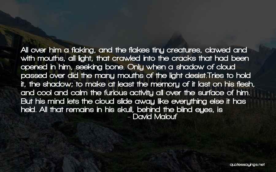 Kaldera Company Quotes By David Malouf Kaldera Company Quotes By David Malouf