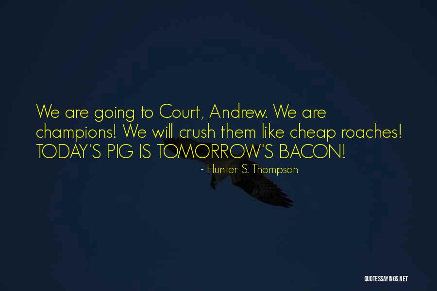 Kaldera Company Quotes By Hunter S. Thompson Kaldera Company Quotes By Hunter S. Thompson