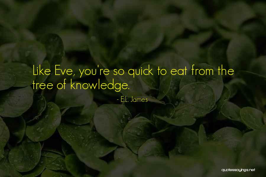 Kaldereta Quotes By E.L. James Kaldereta Quotes By E.L. James