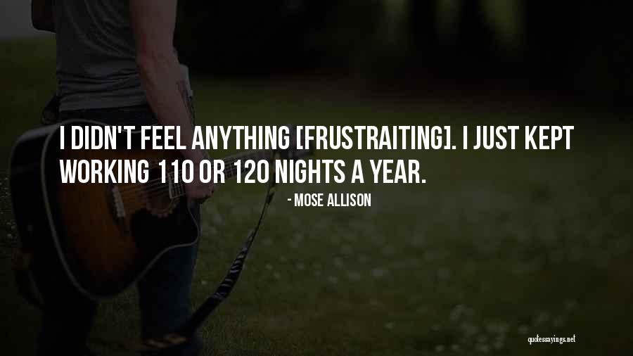 Kaldes Financial Quotes By Mose Allison Kaldes Financial Quotes By Mose Allison