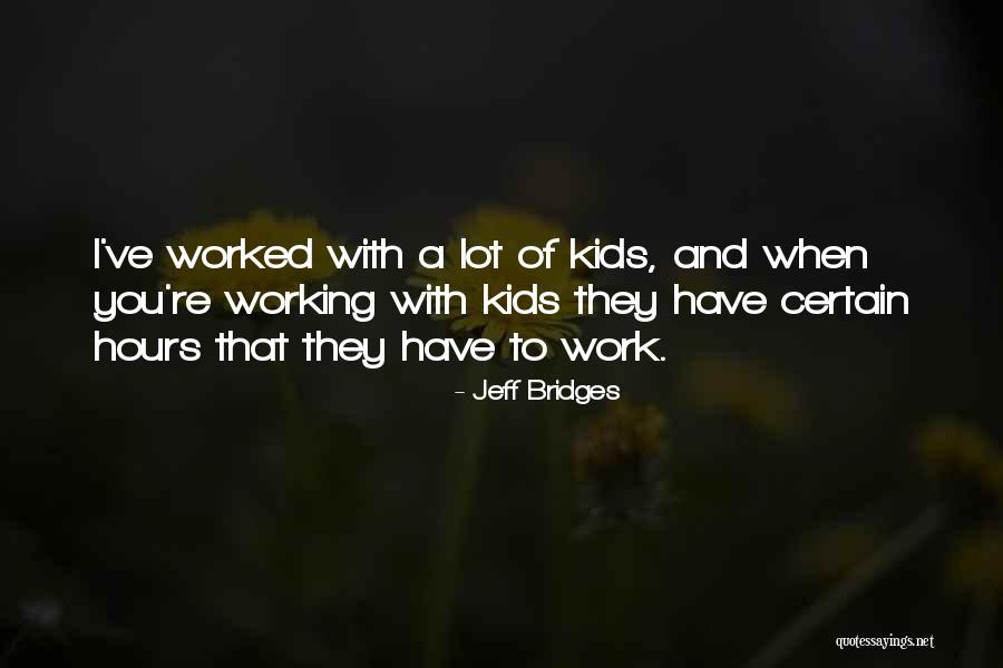 Kaldis Euclid Quotes By Jeff Bridges Kaldis Euclid Quotes By Jeff Bridges