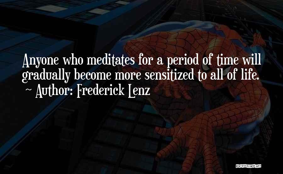 Kaldrma Stari Quotes By Frederick Lenz