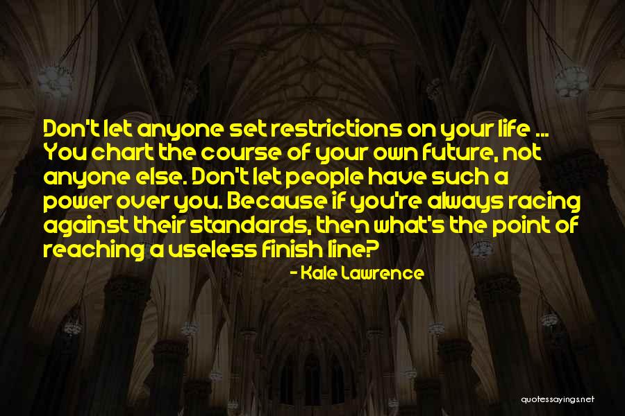 Kale Lawrence Quotes 284819 Kale Lawrence Quotes 284819