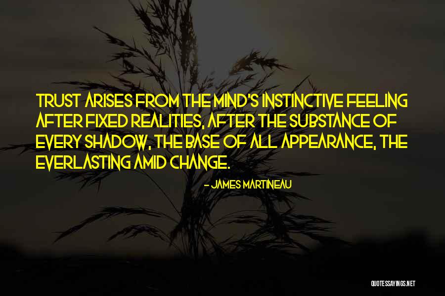 Kaleaa Mccunis Quotes By James Martineau Kaleaa Mccunis Quotes By James Martineau