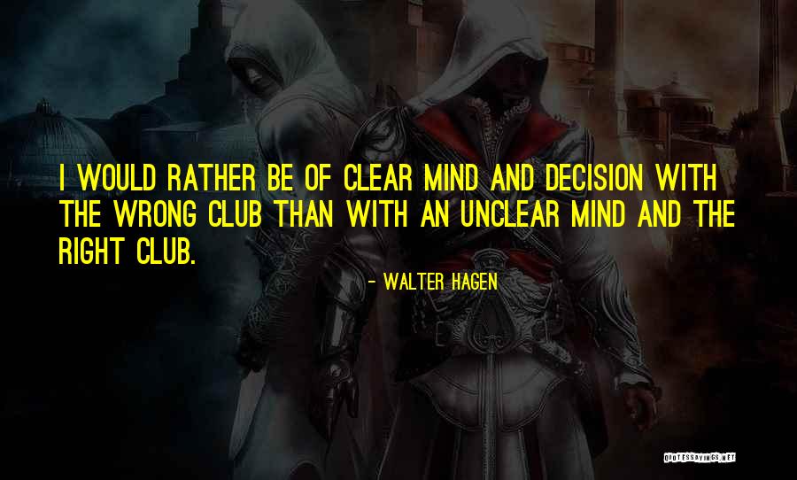 Kaledaitis Quotes By Walter Hagen Kaledaitis Quotes By Walter Hagen