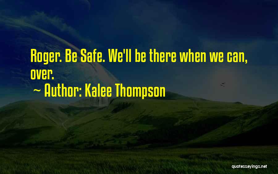 Kalee Thompson Quotes 1099348