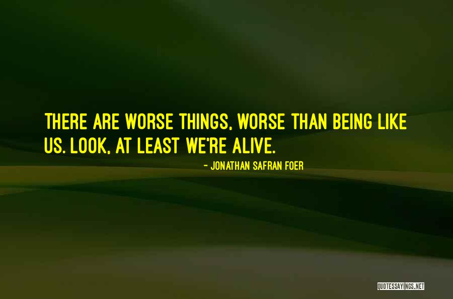 Kaleena Skye Quotes By Jonathan Safran Foer Kaleena Skye Quotes By Jonathan Safran Foer