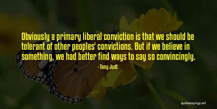 Kaleera Functions Quotes By Tony Judt Kaleera Functions Quotes By Tony Judt