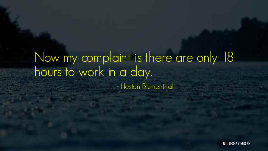 Kaleilehua Dinwiddie Quotes By Heston Blumenthal