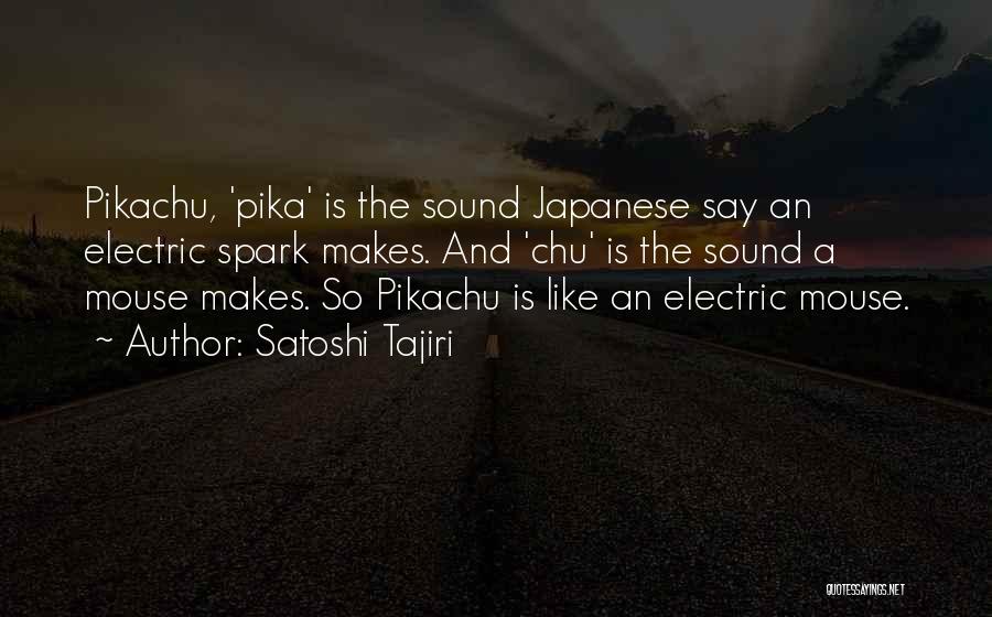 Kalemler Quotes By Satoshi Tajiri