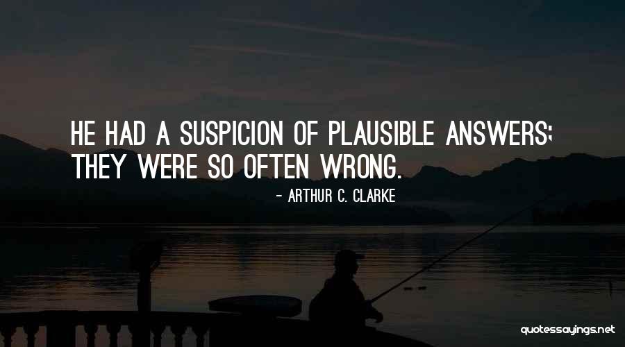 Kalesa Quotes By Arthur C. Clarke
